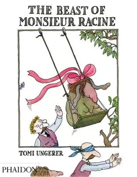 The Beast of Monsieur Racine, Hardcover/Tomi Ungerer
