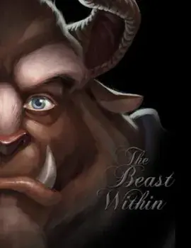 The Beast Within: A Tale of Beauty's Prince, Hardcover/Disney Press