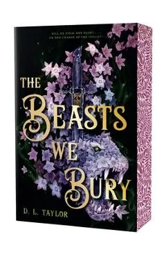 The Beasts We Bury - D. L. Taylor