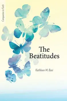 The Beatitudes (Companion in Faith), Paperback/Kathleen M. Basi