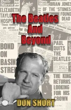 The Beatles And Beyond, Paperback/Don Short