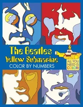 The Beatles Yellow Submarine Color By Numbers, Paperback/Insight Editions