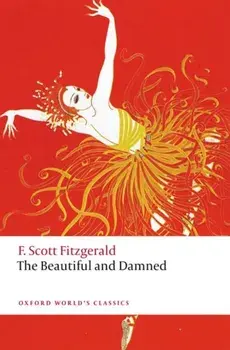 The Beautiful and Damned. 2 Revised edition, Paperback/F. Scott Fitzgerald