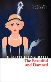 The Beautiful and Damned/Francis Scott Fitzgerald
