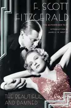 The Beautiful and Damned, Paperback/F. Scott Fitzgerald