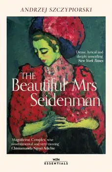 The Beautiful Mrs Seidenman. With an introduction by Chimamanda Ngozi Adichie, Paperback/Andrzej Szczypiorski