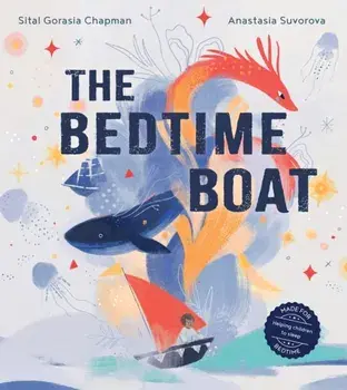 The Bedtime Boat, Paperback/Sital Gorasia Chapman