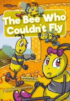 The Bee Who Couldn't Fly, Paperback/Mignonne Gunasekara