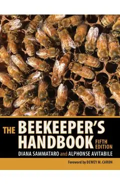The Beekeeper's Handbook - Diana Sammataro