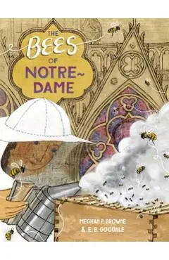 The Bees of Notre-Dame - Meghan P. Browne