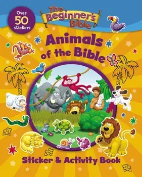 The Beginner's Bible Animals of the Bible Sticker and Activity Book, Paperback/The Beginner's Bible