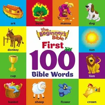 The Beginner's Bible First 100 Bible Words, Hardcover/Zondervan