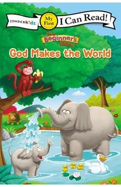 The Beginner's Bible God Makes the World: My First - Zondervan