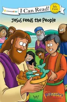 The Beginner's Bible Jesus Feeds the People, Paperback/Zondervan