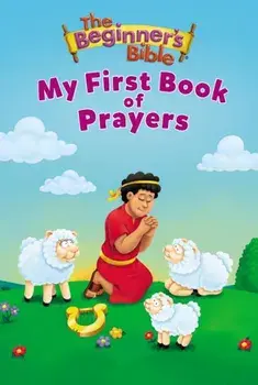The Beginner's Bible My First Book of Prayers, Hardcover/Zondervan