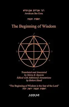 The Beginning of Wisdom, Paperback/Avraham Ibn Ezra