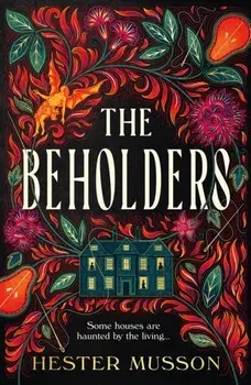 The Beholders/Hester Musson