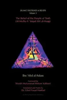 The Belief of the People of Truth, Paperback/Ibn 'Abd Al-Salam