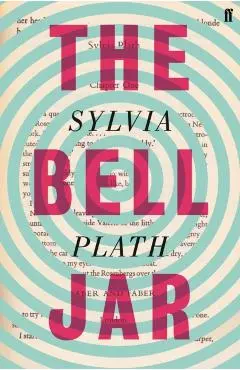 The Bell Jar - Sylvia Plath
