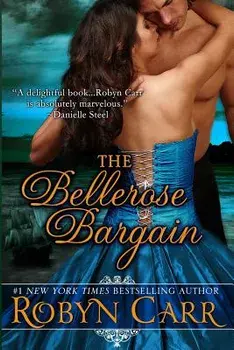 The Bellerose Bargain, Paperback/Robyn Carr