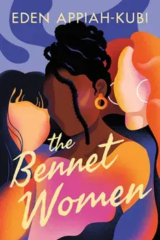 The Bennet Women, Paperback/Eden Appiah-Kubi