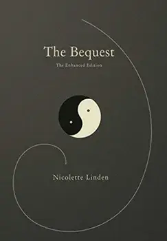 The Bequest: The Enhanced Edition, Hardcover/Nicolette Linden