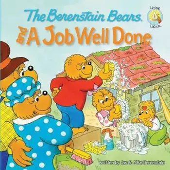 The Berenstain Bears and a Job Well Done, Paperback/Jan &. Mike Berenstain