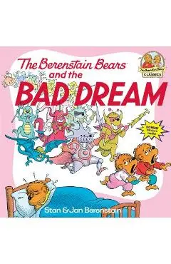 The Berenstain Bears and the Bad Dream - Stan Berenstain