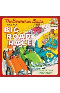 The Berenstain Bears and the Big Road Race - Stan Berenstain