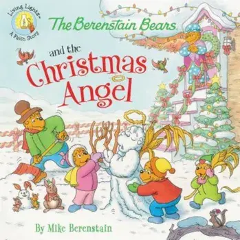 The Berenstain Bears and the Christmas Angel, Paperback/Mike Berenstain