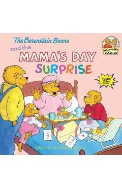 The Berenstain Bears and the Mama's Day Surprise - Stan Berenstain