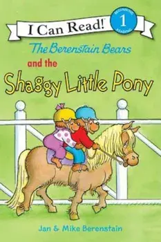 The Berenstain Bears and the Shaggy Little Pony, Paperback/Jan Berenstain