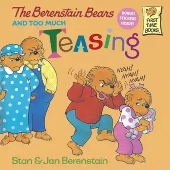 The Berenstain Bears and Too Much Teasing, Paperback/Stan Berenstain
