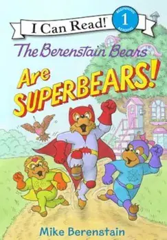 The Berenstain Bears Are Superbears!, Hardcover/Mike Berenstain