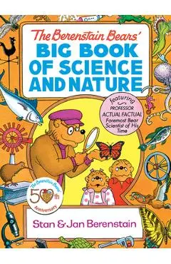 The Berenstain Bears' Big Book of Science and Nature - Stan Berenstain