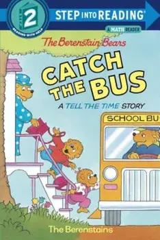 The Berenstain Bears Catch the Bus, Paperback/Stan Berenstain