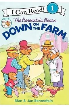 The Berenstain Bears Down on the Farm - Jan Berenstain