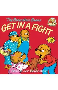 The Berenstain Bears Get in a Fight - Stan Berenstain