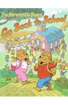 The Berenstain Bears Go Back to School - Jan Berenstain