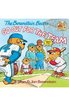 The Berenstain Bears Go Out for the Team - Stan Berenstain