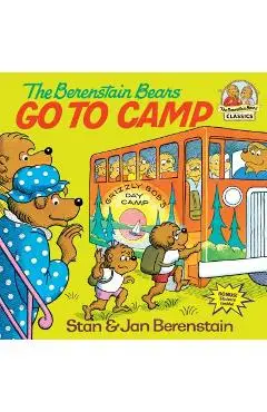 The Berenstain Bears Go to Camp - Stan Berenstain