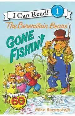 The Berenstain Bears: Gone Fishin'! - Mike Berenstain