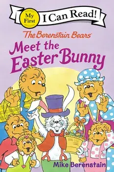 The Berenstain Bears Meet the Easter Bunny, Hardback/Mike Berenstain