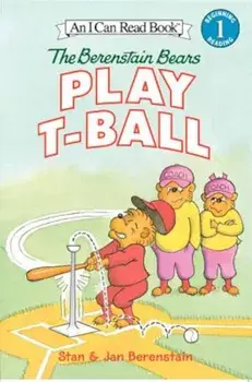 The Berenstain Bears Play T-Ball, Paperback/Jan Berenstain