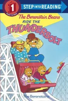 The Berenstain Bears Ride the Thunderbolt, Paperback/Stan Berenstain