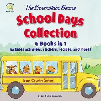 The Berenstain Bears School Days Collection. 6 Books in 1, Includes activities, stickers, recipes, and more!, Hardback/Mike Berenstain