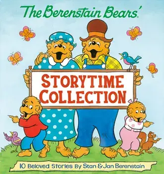 The Berenstain Bears' Storytime Collection (the Berenstain Bears), Hardcover/Stan Berenstain