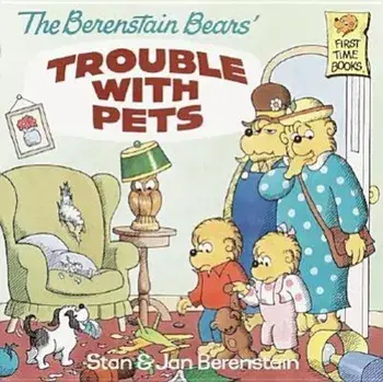 The Berenstain Bears' Trouble with Pets, Paperback/Stan Berenstain