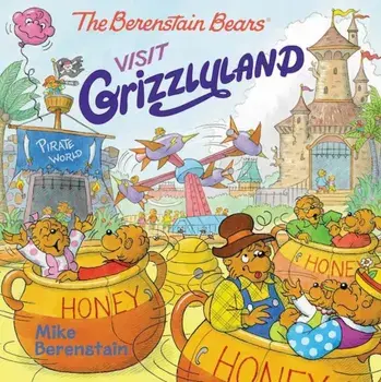 The Berenstain Bears Visit Grizzlyland, Paperback/Mike Berenstain
