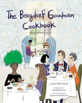 The Bergdorf Goodman Cookbook, Hardcover/Bergdorf Goodman